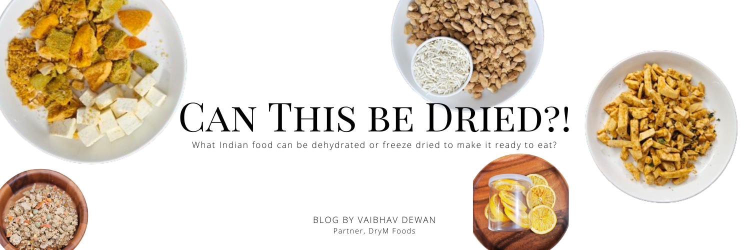 What Indian food can be dehydrated or freeze dried to make it ready to eat?
